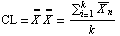 CL = Overscript[X, ] Overscript[X, ] = (Underoverscript[∑, i = 1, arg3] Overscript[X, _] _ n)/k