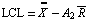 LCL = Overscript[X, ] - A _ 2 Overscript[R, _]